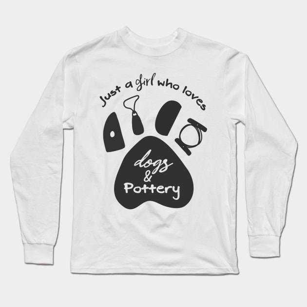 A girl who loves dogs and pottery Long Sleeve T-Shirt by Teequeque